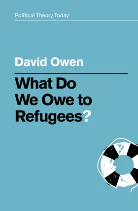 Owen |  What Do We Owe to Refugees? | Buch |  Sack Fachmedien