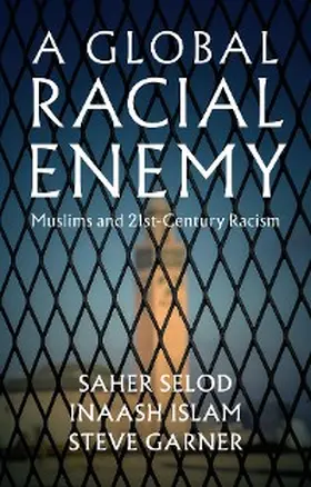 Selod / Islam / Garner |  A Global Racial Enemy | eBook | Sack Fachmedien