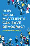 della Porta |  How Social Movements Can Save Democracy | Buch |  Sack Fachmedien