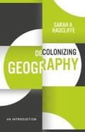 Radcliffe |  Decolonizing Geography | eBook | Sack Fachmedien