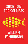 Edmundson |  Socialism for Soloists | Buch |  Sack Fachmedien