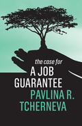 Tcherneva |  The Case for a Job Guarantee | Buch |  Sack Fachmedien