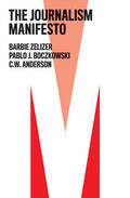 Zelizer / Anderson / Boczkowski |  The Journalism Manifesto | Buch |  Sack Fachmedien