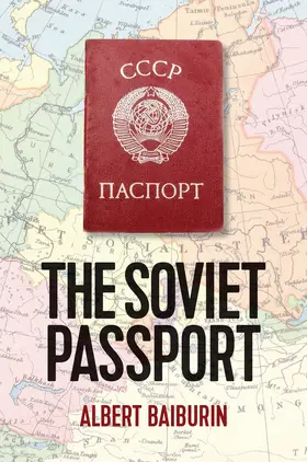 Baiburin | The Soviet Passport | Buch | 978-1-5095-4318-2 | www.sack.de
