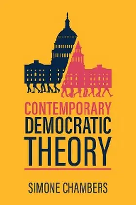 Chambers |  Contemporary Democratic Theory | eBook | Sack Fachmedien