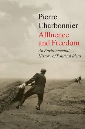 Charbonnier | Affluence and Freedom | Buch | 978-1-5095-4371-7 | www.sack.de