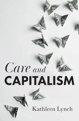 Lynch |  Care and Capitalism | Buch |  Sack Fachmedien