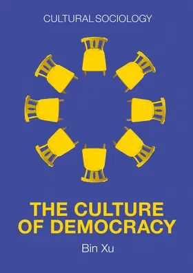 Xu |  The Culture of Democracy | Buch |  Sack Fachmedien