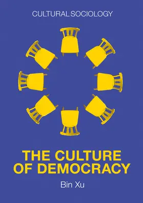 Xu |  The Culture of Democracy | Buch |  Sack Fachmedien