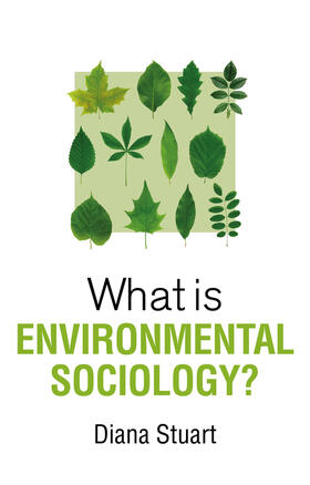 Stuart |  What is Environmental Sociology? | Buch |  Sack Fachmedien