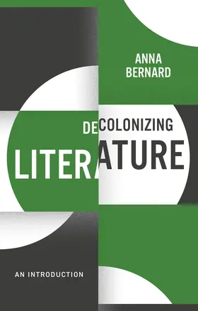 Bernard |  Decolonizing Literature | Buch |  Sack Fachmedien