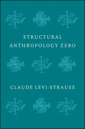 Levi-Strauss |  Structural Anthropology Zero | Buch |  Sack Fachmedien