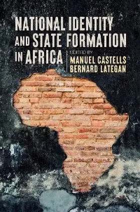 Castells / Lategan | National Identity and State Formation in Africa | E-Book | sack.de