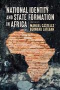 Castells / Lategan |  National Identity and State Formation in Africa | eBook | Sack Fachmedien