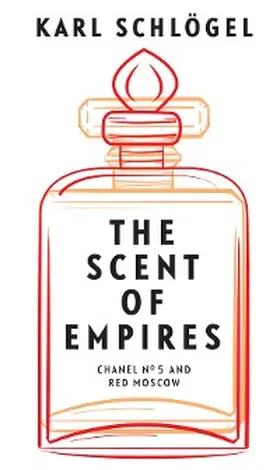 Schlögel |  The Scent of Empires | eBook | Sack Fachmedien