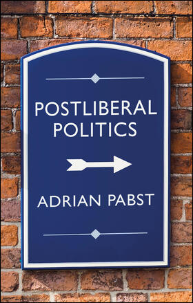 Pabst | Postliberal Politics | Buch | 978-1-5095-4681-7 | sack.de