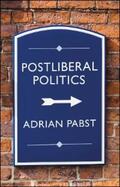 Pabst |  Postliberal Politics | eBook | Sack Fachmedien