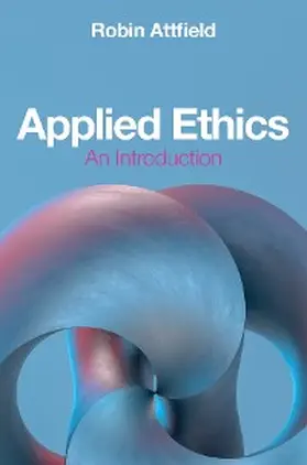 Attfield |  Applied Ethics | eBook | Sack Fachmedien