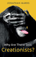Marks |  Why Are There Still Creationists? | Buch |  Sack Fachmedien