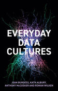 Burgess / Albury / McCosker |  Everyday Data Cultures | Buch |  Sack Fachmedien