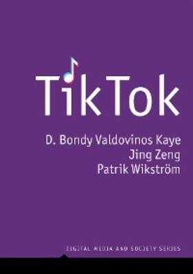 Kaye / Zeng / Wikstrom | TikTok | E-Book | sack.de