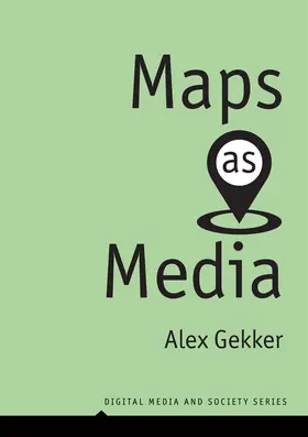 Gekker |  Maps as Media | Buch |  Sack Fachmedien