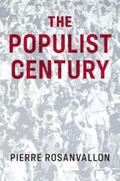 Rosanvallon |  The Populist Century | eBook | Sack Fachmedien
