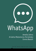 Johns / Matamoros-Fernández / Baulch |  Whatsapp | Buch |  Sack Fachmedien