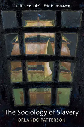 Patterson |  The Sociology of Slavery | Buch |  Sack Fachmedien