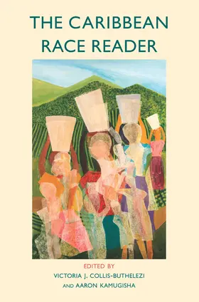 Collis-Buthelezi / Kamugisha | The Caribbean Race Reader | Buch | 978-1-5095-5119-4 | www.sack.de