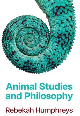 Humphreys |  Animal Studies and Philosophy | Buch |  Sack Fachmedien