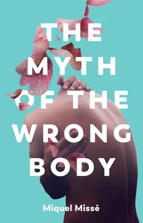 Misse |  The Myth of the Wrong Body | Buch |  Sack Fachmedien