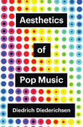 Diederichsen |  Aesthetics of Pop Music | Buch |  Sack Fachmedien