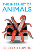 Lupton |  The Internet of Animals | Buch |  Sack Fachmedien