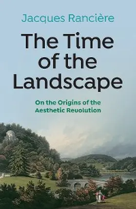 Ranciere |  The Time of the Landscape | eBook | Sack Fachmedien