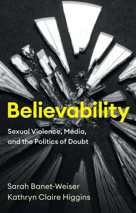 Banet-Weiser / Higgins |  Believability | Buch |  Sack Fachmedien