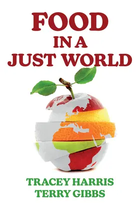 Harris / Gibbs |  Food in a Just World | Buch |  Sack Fachmedien
