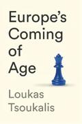Tsoukalis |  Europe's Coming of Age | eBook | Sack Fachmedien