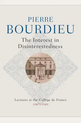Bourdieu |  The Interest in Disinterestedness | Buch |  Sack Fachmedien