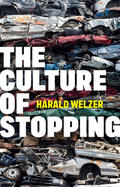 Welzer |  The Culture of Stopping | Buch |  Sack Fachmedien