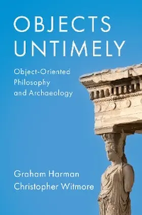 Harman / Witmore | Objects Untimely | E-Book | www.sack.de
