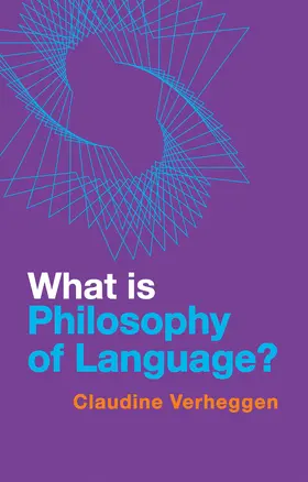 Verheggen |  What Is Philosophy of Language? | Buch |  Sack Fachmedien