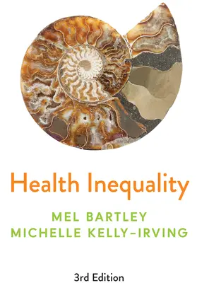 Bartley / Kelly-Irving |  Health Inequality | Buch |  Sack Fachmedien