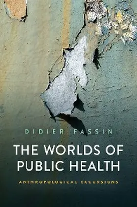 Fassin | The Worlds of Public Health | E-Book | sack.de