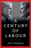 Cruddas |  A Century of Labour | eBook | Sack Fachmedien