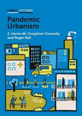 Ali / Connolly / Keil |  Pandemic Urbanism | eBook | Sack Fachmedien