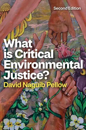 Pellow |  What Is Critical Environmental Justice? | Buch |  Sack Fachmedien