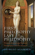 Agamben |  First Philosophy Last Philosophy | Buch |  Sack Fachmedien