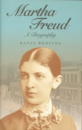 Behling |  Martha Freud | Buch |  Sack Fachmedien