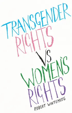Wintemute |  Transgender Rights Vs Women's Rights | Buch |  Sack Fachmedien